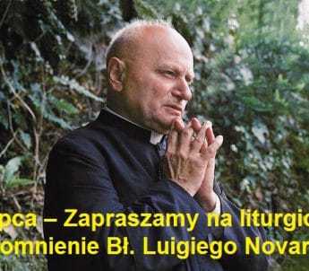 20 lipca – Zapraszamy na liturgiczne wspomnienie Bł. Luigiego Novarese w Domu „Uzdrowienie Chorych” w Głogowie.
